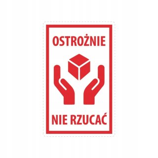 Etykiety ostrzegawcze-OSTROŻNIE NIE RZUCAĆ 50×80 500szt